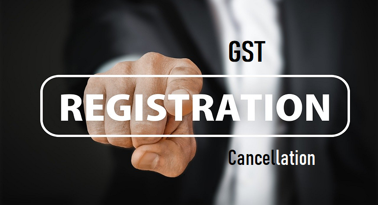 Cancellation of GST Registration