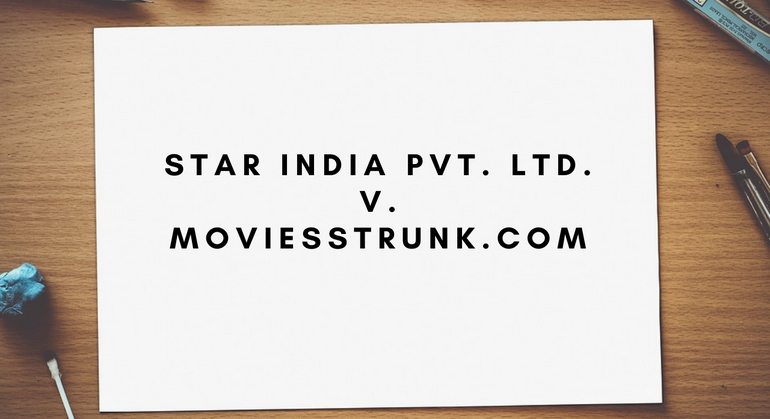 Star India Pvt. Ltd. v. Moviestrunk.com