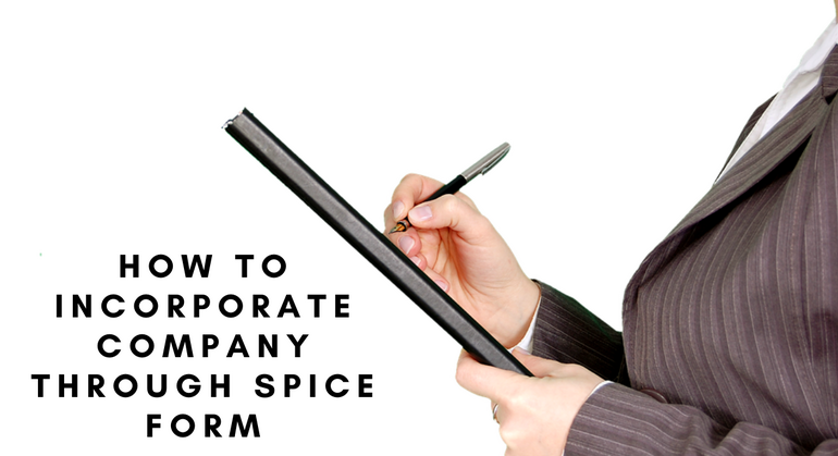 How to Incorporate Company through SPICe Form